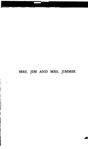 Cover of: Mrs. Jim and Mrs. Jimmie: Certain Town Experiences of the Second Mrs. Jim as Related to Jimmy's Wife