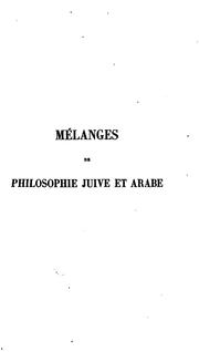 Mélanges de philosophie juive et arabe by Salomon Munk, S. (Salomon) Munk, Salomon Ibn Gabirol