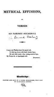 Metrical Effusions, Or Verses on Various Occasions by Bernard Barton