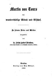 Cover of: Martin von Tours: Der wunderthätige Mönch und Bischof: in seinem Leben und ...