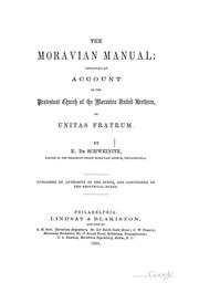 Cover of: The Moravian Manual: Containing an Account of the Protestant Church of the Moravian United ...