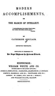 Cover of: Modern Accomplishments: Or The March of Intellect ... by Catherine Sinclair