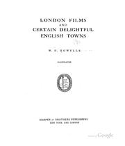 Cover of: London Films & Certain Delightful English Towns