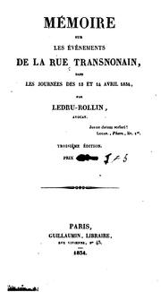 Cover of: Mémoire sur les évenements de la Rue Transnonain: dans les journées des 13 et 14 avril 1834