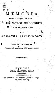 Cover of: Memoria sullo scovrimento di un antico sepolcreto greco-romano by Lorenzo Giustiniani