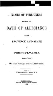 Cover of: Names of Foreigners who Took the Oath of Allegiance to the Province and State of Pennsylvania ...