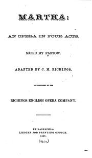 Cover of: Martha: An Opera in Four Acts