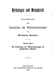 Cover of: Mythologie und Metaphysik: Grundlinien einer Geschichte der Weltanschauungen ...
