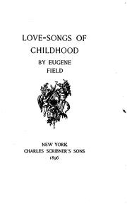 Cover of: Love-Songs of Childhood by Eugene Field