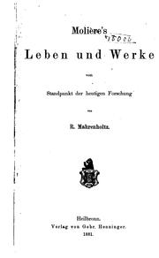 Cover of: Molière's Leben und Werke: Vom Standpunkt der heutigen Forschung by Richard Mahrenholtz