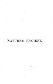 Cover of: Nature's Hygiene: A Systematic Manual of Natural Hygiene