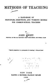 Cover of: Methods of Teaching: A Hand-book of Principles, Directions, and Working Models for Common-school ...