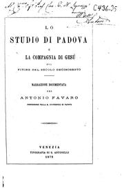 Cover of: Lo studio di Padova e la Compagnia di Gesù, sul finire del secolo ... by Antonio Favaro