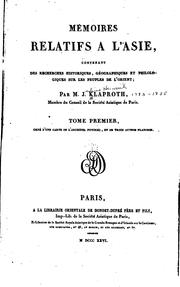 Mémoires relatifs a l'Asie: contenant des recherches historiques, géographiques et philologiques .. by Julius von Klaproth