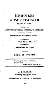Cover of: Mémoires d'un voyageur qui se repose: contenant des anecdotes historiques, politiques, et ...