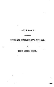 Cover of: Locke's essays. An essay concerning human understanding. And A treatise on ...