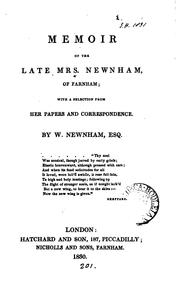 Cover of: Memoir of the late mrs. Newnham, of Farnham; with a selection from her papers and correspondence by William Newnham