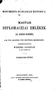 Cover of: Magyar diplomacziai emlékek az Anjou-korból