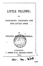Cover of: Little pillows; or, Good-night thoughts for the little ones