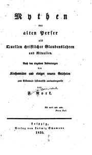 Cover of: Mythen der alten Perser als Quellen christlicher Glaubenslehren und Ritualien: Nach den ...