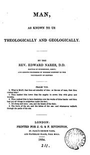 Cover of: Man, as known to us theologically and geologically by Edward Nares