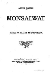 Cover of: Monsalwat: rzecz o Adamie Mickiewiczu by Artur Górski