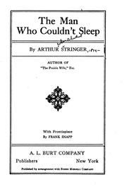 Cover of: The Man who Couldn't Sleep by Arthur Stringer, Arthur Stringer