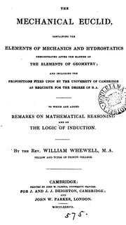 Cover of: The mechanical Euclid, containing the elements of mechanics and hydrostatics by William Whewell