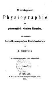 Cover of: Mikroskopische Phisiographie der Mineralien und Gesteine: Ein Hülfsbuch bei mikroskopischen ... by Harry Rosenbusch