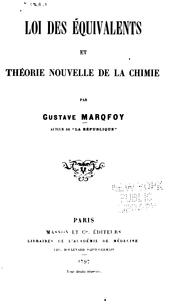 Cover of: Loi des équivalents et théorie nouvelle de la chimie