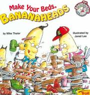 Cover of: Make your beds, Bananaheads by Mike Thaler
