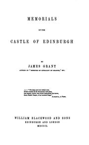 Cover of: Memorials of the castle of Edinburgh