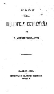 Cover of: Índice de la Biblioteca Extremeña by Vicente Barrantes