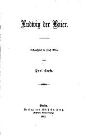 Cover of: Ludwig der Baier: Schauspiel in fünf Akten