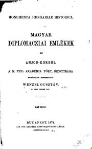 Cover of: Magyar diplomacziai emlékek az Anjou-korból by Gusztáv Wenzel