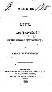 Cover of: Memoirs of the Life and Travels in the Service of the Gospel of Sarah Stephenson