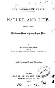 Cover of: Nature and life, the miscellaneous poems, with orig. pieces