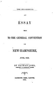 Cover of: The Millennium: An Essay Read to the General Convention of New Hampshire ...