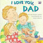 Cover of: I love you, Dad by Iris Hiskey