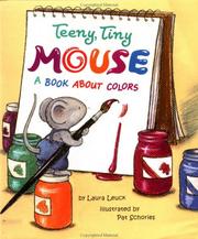 Cover of: The teeny tiny mouse by Laura Leuck