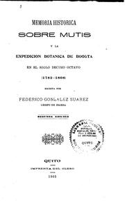 Cover of: Memoria historica sobre Mutis y la expedición botánica de Bogotá en el siglo ...