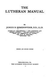 Cover of: The Lutheran Manual by Junius Benjamin Remensnyder