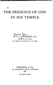 Cover of: The Presence of God in His Temple by Charles John Vaughan, Charles John Vaughan