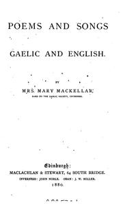 Cover of: Poems and Songs, Gaelic and English by Mary Cameron Mackellar, Mary Cameron Mackellar