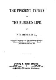 Cover of: The Present Tenses of the Blessed Life