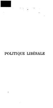 Cover of: Politique libérale, ou Fragments pour servir à la défense de la révolution française