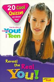 Cover of: Reveal The Real You 20 Cool Quizzes... | Editors Of Teen & All About Yo