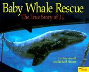 Baby Whale Rescue by Caroline Arnold