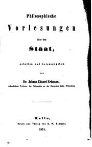 Cover of: Philosophische Vorlesungen über den Staat by Johann Eduard Erdmann