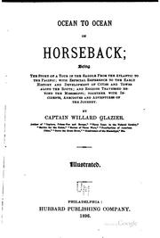 Cover of: Ocean to Ocean on Horseback: Being the Story of a Tour in the Saddle from ... by Willard W. Glazier